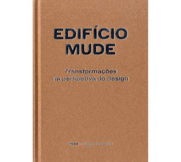 Edifício MUDE |Transformações na perspetiva do design