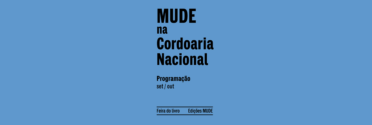 MUDE na Cordoaria Nacional