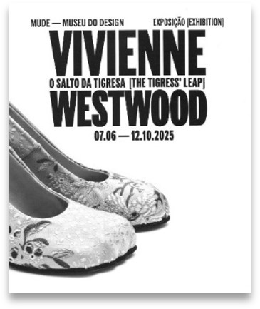 Vivienne Westwood : O salto da Tigresa [The tigress’ leap]