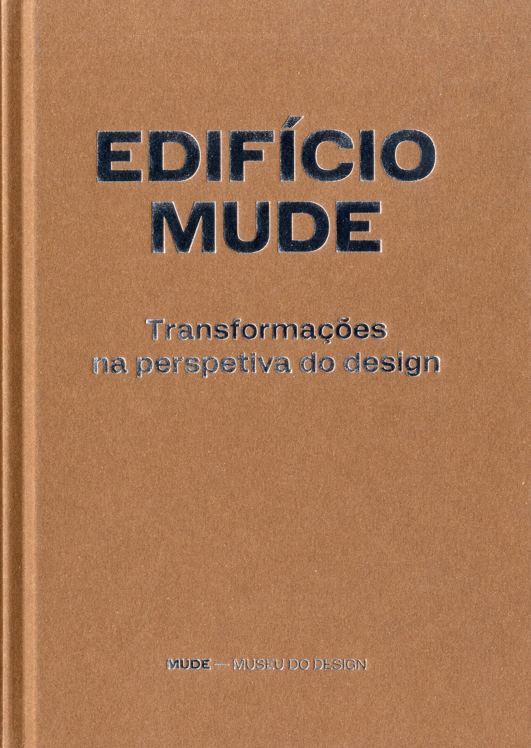 Edifício MUDE |Transformações na perspetiva do design